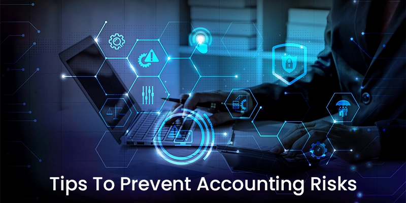 Tips to Prevent Accounting Risks