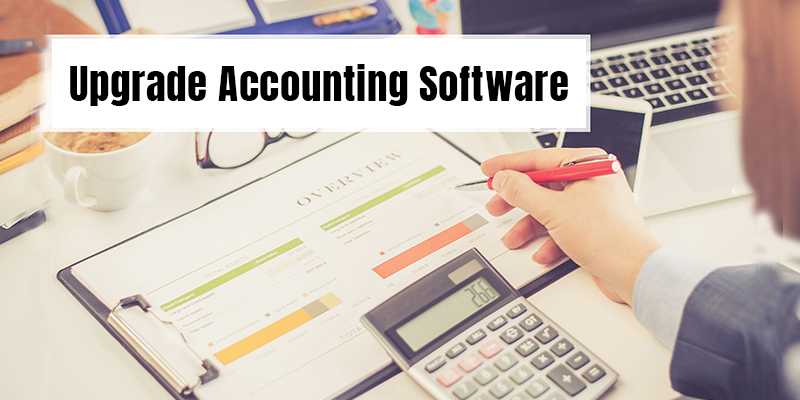 Signs to Upgrade Accounting Software