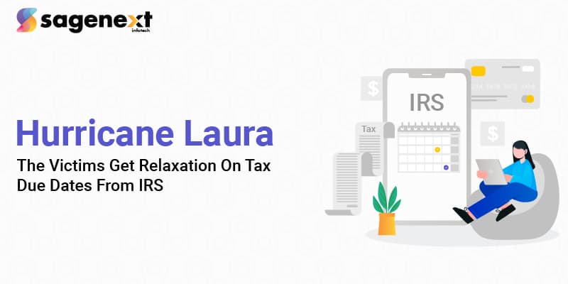 Hurricane Laura The Victims Get Relaxation On Tax Due Dates From IRS