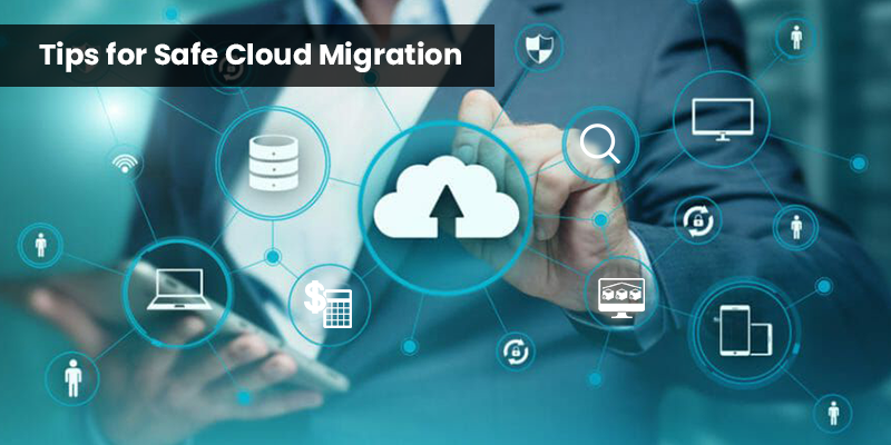 Safe Cloud Migration Tips