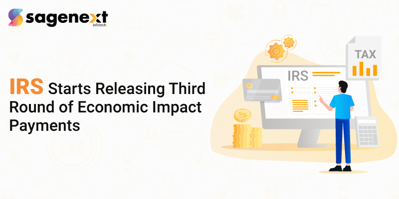 IRS-Starts-Releasing-Third-Round-of-Economic-Impact-Payments