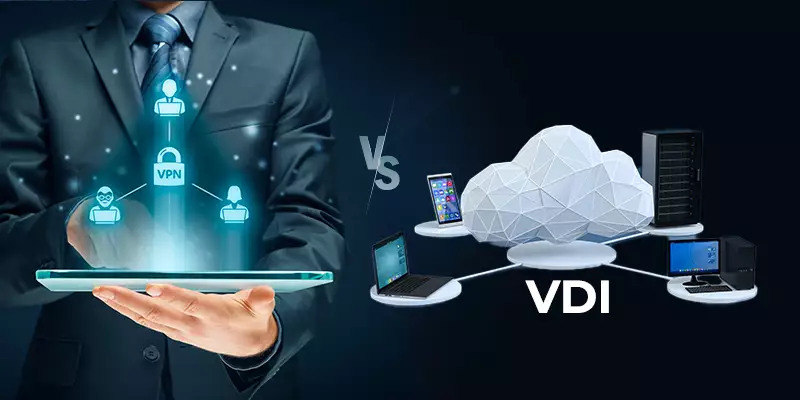 VPN vs VDI