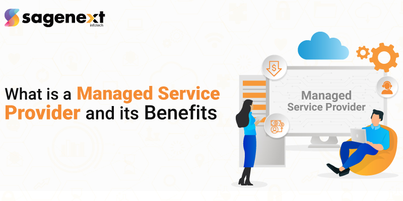What-is-a-managed-service-provider-and-its-benefits