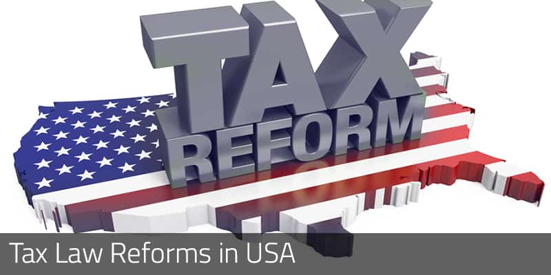 Tax Law Reforms in USA