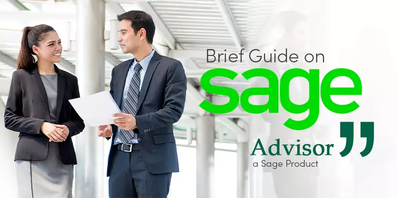 Brief Guide On Sage Advisor, A Sage Product