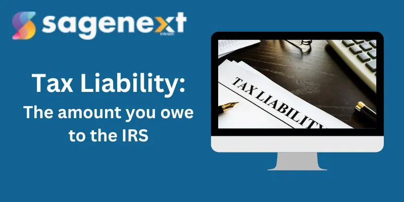 Tax Liability: Types, Importance and Calculation with Example