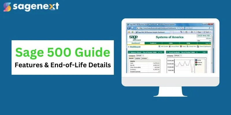 What is Sage 500: Features, Uses & Why Sage 500 End of life