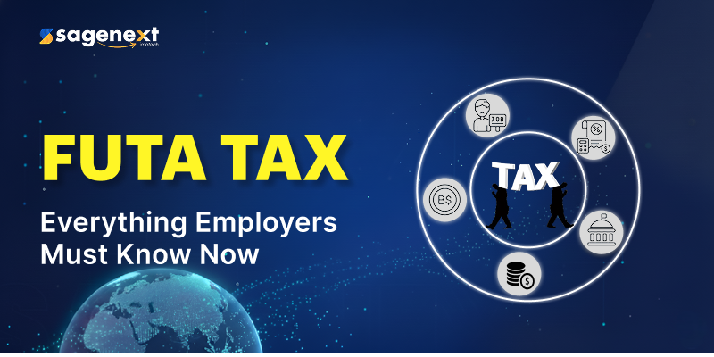 FUTA Tax: All You Need to Know About Federal Unemployment Tax (FUTA) Systems
