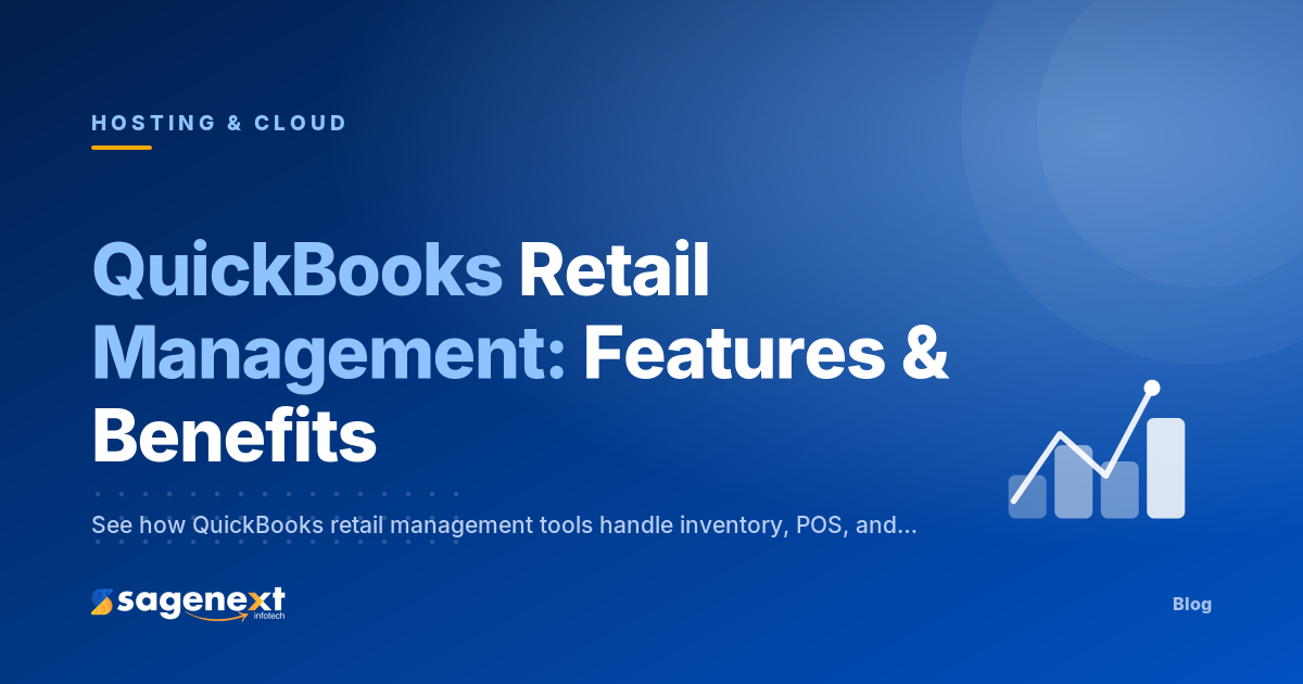 What is QuickBooks Retail Management? How Its Benefits for Business