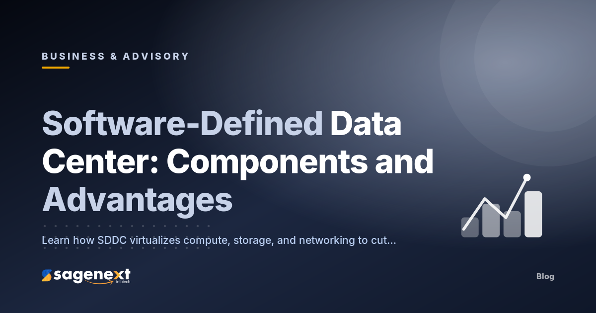 Software Defined Data Center (SDDC): Advantages and Components