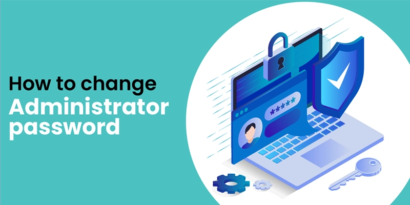 How to Change the Administrator Password on A Windows Server?