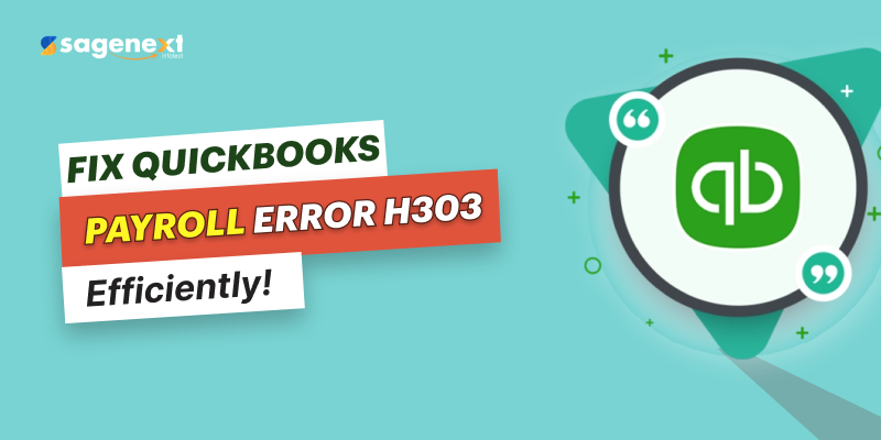 How do I fix the QuickBooks Payroll error, H303