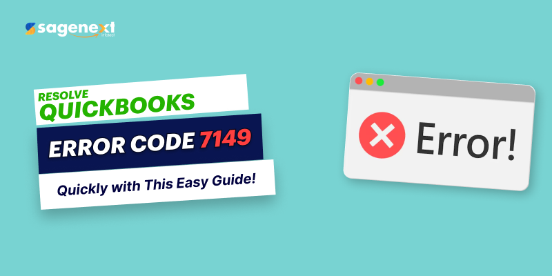 How to Resolve QuickBooks Error Code 7149?