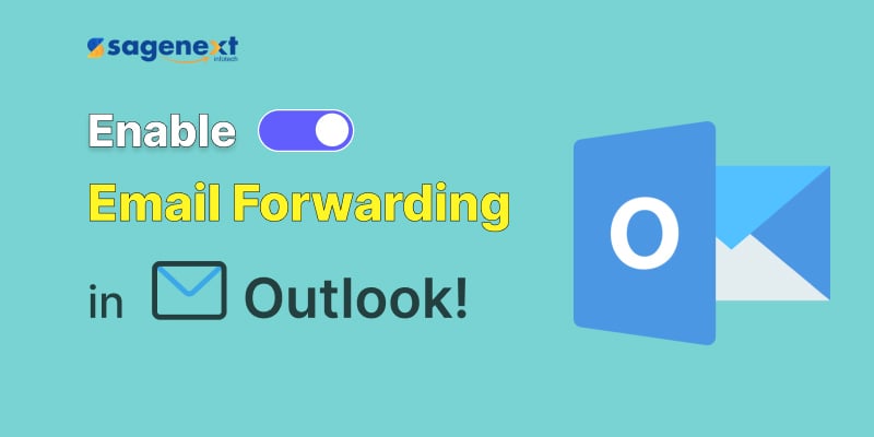 Steps To Enable Email Forwarding in Outlook