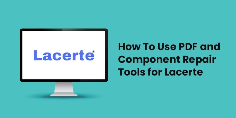 Steps To Use The PDF and Component Repair tools for Lacerte