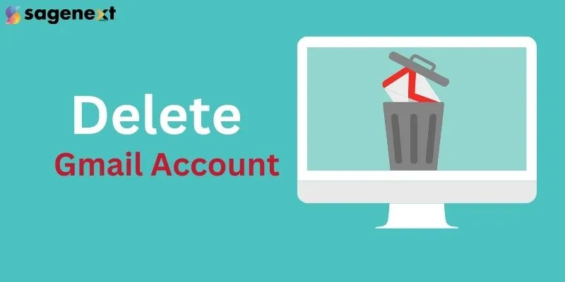 How to Deleting Your Gmail Account for Computer and Mobile