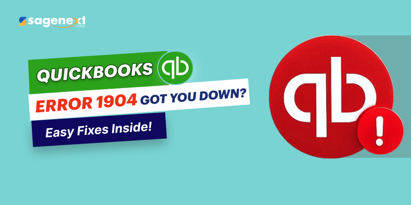 Fix QuickBooks Error 1904: Step-Wise Guide For Quick Fixes