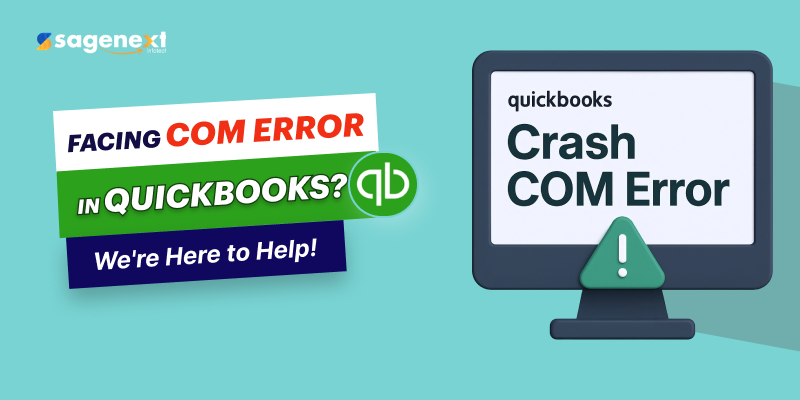 QuickBooks Crash Com Error: How to Fix It? A Complete Guide (2025)